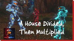 A House Divided, Then Multiplied A House Divided, Then Multiplied