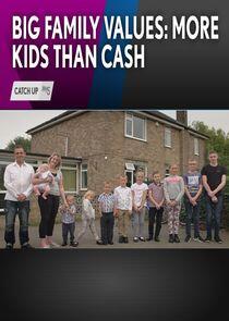 Big Family Values: More Kids Than Cash Big Family Values: More Kids Than Cash