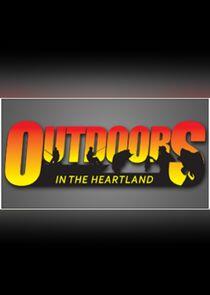 Outdoors in the Heartland Outdoors in the Heartland