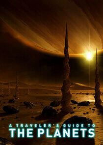 A Traveler's Guide to the Planets A Traveler's Guide to the Planets