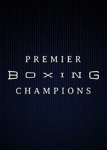 Premier Boxing Champions Premier Boxing Champions