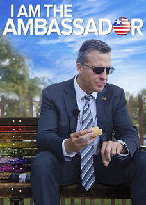 I Am the Ambassador I Am the Ambassador