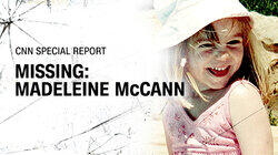 Missing: Madeleine McCann Missing: Madeleine McCann