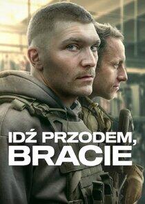 Idź Przodem, Bracie Idź Przodem, Bracie