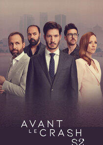 Avant le crash - Season 2 Avant le crash - Season 2