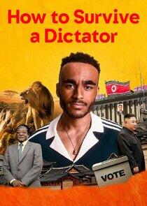 How to Survive a Dictator How to Survive a Dictator