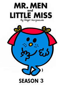 Mr. Men and Little Miss - Season 3 Mr. Men and Little Miss - Season 3