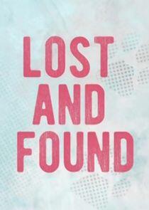 Lost and Found Lost and Found