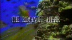 The Romanoff Affair The Romanoff Affair