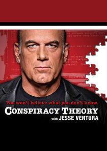 Conspiracy Theory with Jesse Ventura Conspiracy Theory with Jesse Ventura