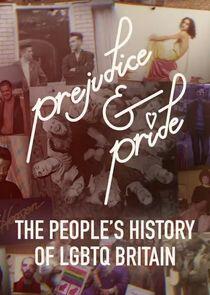Prejudice and Pride: The People's History of LGBTQ Britain Prejudice and Pride: The People's History of LGBTQ Britain