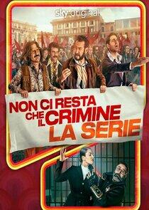 Non ci resta che il crimine Non ci resta che il crimine