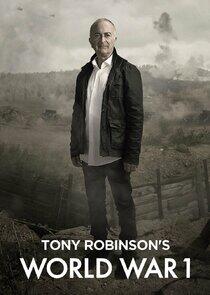 Tony Robinson's World War One Tony Robinson's World War One