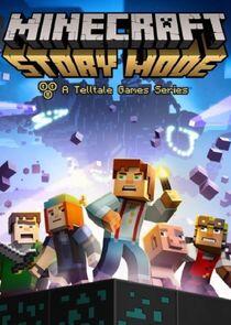Minecraft: Story Mode Minecraft: Story Mode