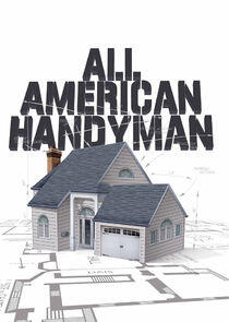 All American Handyman - Season 2 All American Handyman - Season 2