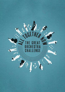 All Together Now: The Great Orchestra Challenge All Together Now: The Great Orchestra Challenge