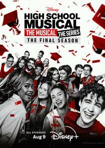 High School Musical: The Musical: The Series - Season 4 High School Musical: The Musical: The Series - Season 4