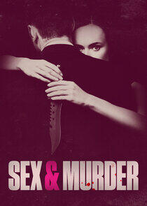 Sex & Murder Sex & Murder