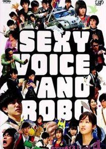 Sexy Voice and Robo Sexy Voice and Robo