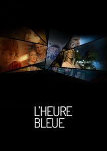 L'heure bleue L'heure bleue