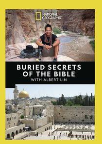Buried Secrets of the Bible with Albert Lin Buried Secrets of the Bible with Albert Lin