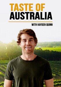 Taste of Australia with Hayden Quinn Taste of Australia with Hayden Quinn