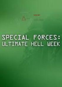 Special Forces - Ultimate Hell Week Special Forces - Ultimate Hell Week