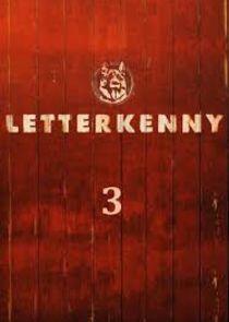 Letterkenny - Season 3 Letterkenny - Season 3