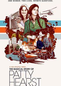The Radical Story of Patty Hearst The Radical Story of Patty Hearst