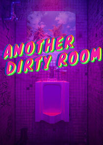 Another Dirty Room Another Dirty Room