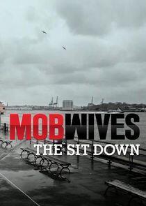 Mob Wives: The Sit Down Mob Wives: The Sit Down