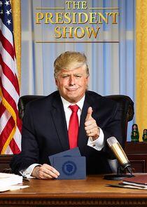 The President Show The President Show