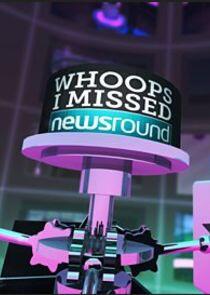 Whoops I Missed Newsround Whoops I Missed Newsround
