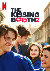 The Kissing Booth - Season 2 / Year 2020 The Kissing Booth - Season 2 / Year 2020
