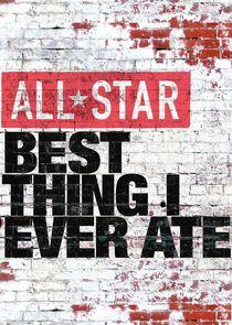 All-Star Best Thing I Ever Ate All-Star Best Thing I Ever Ate