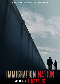 Immigration Nation Immigration Nation