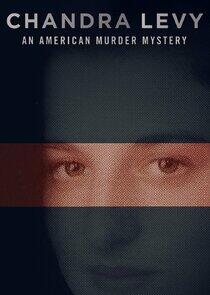 Chandra Levy: An American Murder Mystery Chandra Levy: An American Murder Mystery