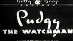 Pudgy the Watchman Pudgy the Watchman