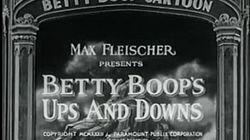 Betty Boop's Ups and Downs Betty Boop's Ups and Downs