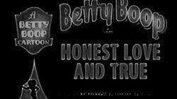 Honest Love and True Honest Love and True