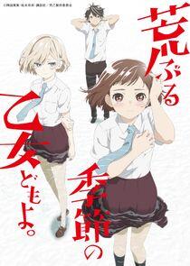 Araburu Kisetsu no Otome-domo yo Araburu Kisetsu no Otome-domo yo