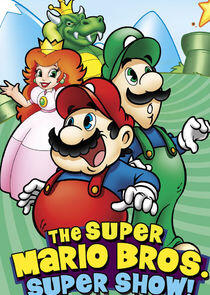 The Super Mario Bros. Super Show! The Super Mario Bros. Super Show!