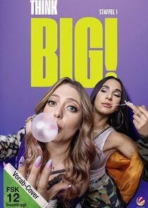 Think Big! Think Big!