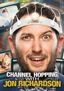 Channel Hopping with Jon Richardson Channel Hopping with Jon Richardson