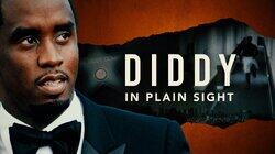 Diddy: In Plain Sight Diddy: In Plain Sight