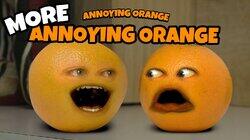 More Annoying Orange More Annoying Orange