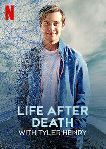 Life After Death with Tyler Henry Life After Death with Tyler Henry