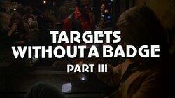 Targets Without a Badge (3) Targets Without a Badge (3)