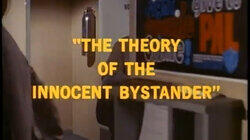 The Theory of the Innocent Bystander The Theory of the Innocent Bystander