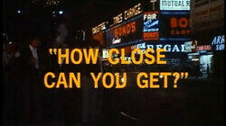 How Close Can You Get? How Close Can You Get?